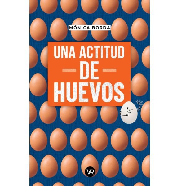 Una Actitud De Huevos